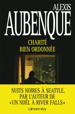 [Nuits Noires à Seattle 01] • Charité Bien Ordonnée